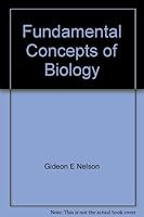 Fundamental Concepts of Biology 0471631515 Book Cover