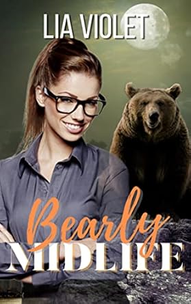 Bearly Midlife Collection - Kindle edition by Violet, Lia. Romance