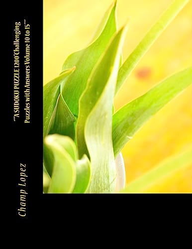 "*"A SUDOKU PUZZLE 1200"Challenging Puzzles with Answers Volume 10 to 15"*": "*"A SUDOKU PUZZLE 1200"Challenging Puzzles with Answers Volume 10 to 15"*"
