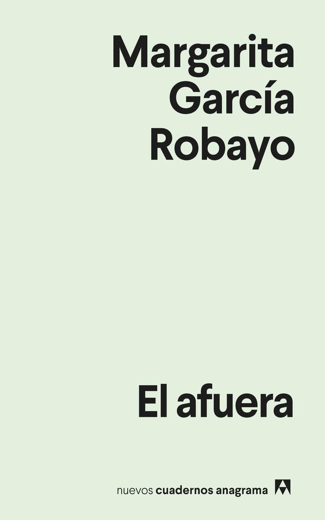 Afuera, El (Nuevos Cuadernos Anagrama, 71)