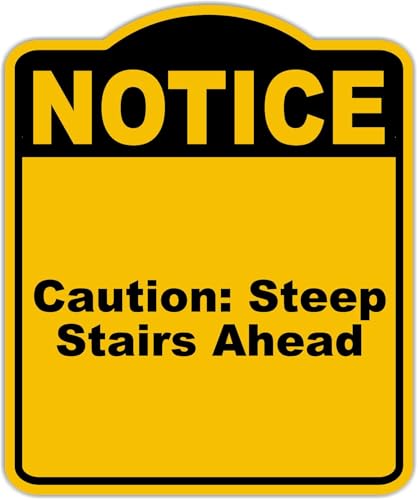 Caution Steep Stairs Ahead Notice Yellow Black Aluminum Composite Sign 20 x 24 inches