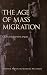 The Age of Mass Migration: Causes and Economic Impact