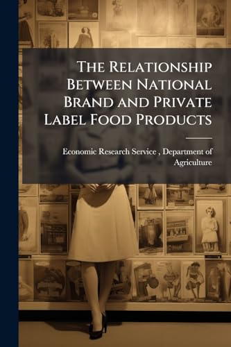 The Relationship Between National Brand and Private Label Food Products: Prices, Promotions, Recessions, and Recoveries
