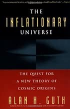 By Alan Guth - The Inflationary Universe: The Quest for a New Theory of Cosmic Origins: 1st (first) Edition - coolthings.us