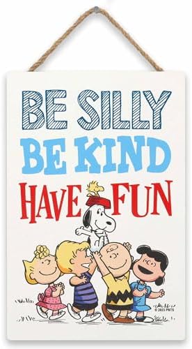 Peanuts Gang Be Silly Be Kind Have Fun Hanging Wood Wall Decor - Adorable Snoopy Sign for Kids' Bedroom or Classroom