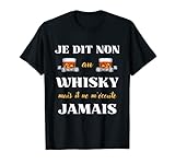 Humoristique Alcool Humour Whisky Homme