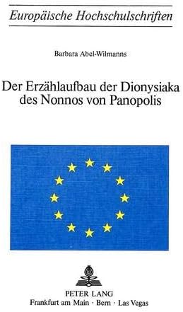 Der Erzaehlaufbau der Dionysiaka des Nonnos von Pa