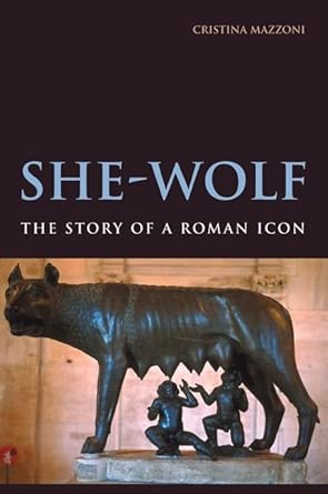 She-Wolf: The Story of a Roman Icon book cover