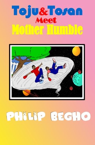 Toju & Tosan Meet Mother Humble: Bible Land Series