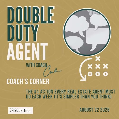 『Coach's Corner: The #1 Action Every Real Estate Agent Must Do Each Week (It’s Simpler Than You Think)』のカバーアート