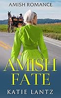 Amish Fate (Amish Romance) 1791701752 Book Cover