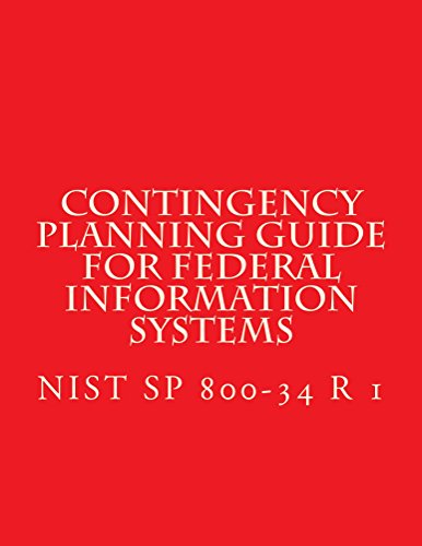 NIST SP 800-34 R1 Contingency Planning Guide for Federal Information Systems: NIST SP 800-34 R1