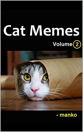 Cat Memes Volume 2