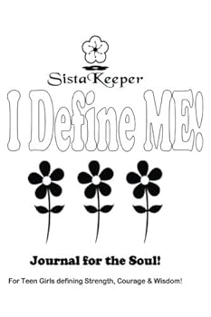 Diary SistaKeeper I define ME Journal: Teen Journal for the Soul [Large Print] Book