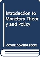 Introduction to Monetary Theory and Policy 0029355605 Book Cover