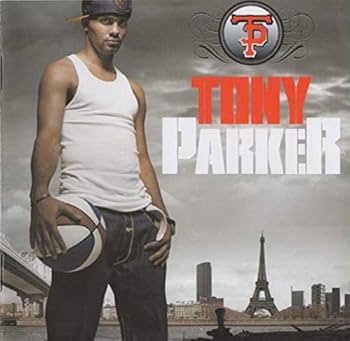 Tony Parker - Tony Parker - Amazon.com Music Tony Parker - Tony Parker - Amazon.com Music