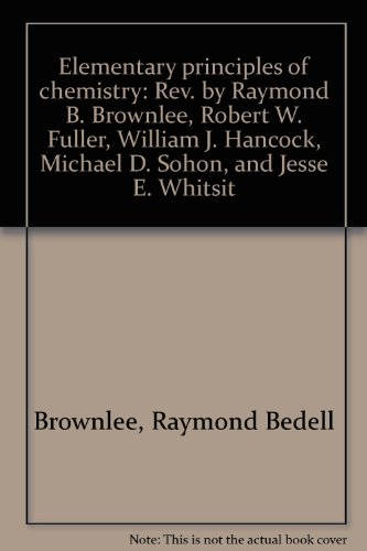 Elementary principles of chemistry: Rev. by Ray... B00085XIGA Book Cover