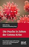  Die Psyche in Zeiten der Corona-Krise: Herausforderungen und Lösungsansätze für Psychotherapeuten und soziale Helfer