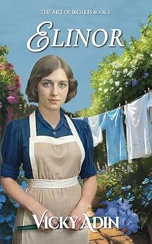 Paperback Elinor: A dual-timeline journey of discovery (The Art of Secrets: Dual-timeline family sagas about finding your roots) Book