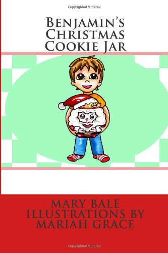 Benjamin's Christmas Cookie Jar 0615741827 Book Cover