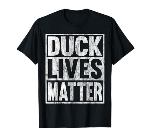 Duck Lives Matter Funny Duck Lives Animal regalo Camiseta