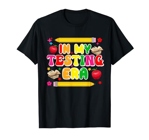 In My Testing Era Costume Test Day Matching Teacher Students T-Shirt