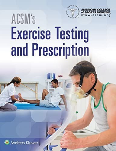 Acsm's Exercise Testing and Prescription