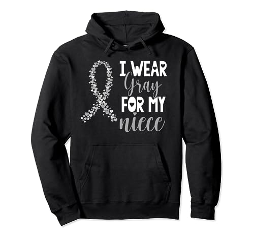 I Wear Gray For My Niece Brain Cancer Awareness Support Pullover Hoodie
