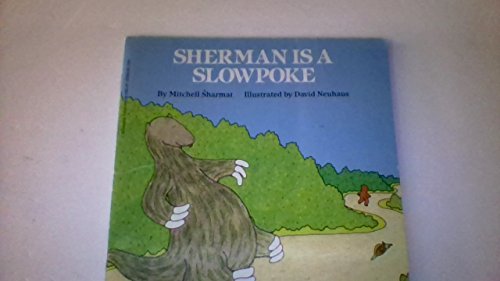 Sherman Is a Slowpoke 0590409395 Book Cover