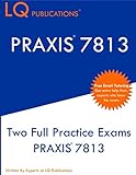 PRAXIS 7813: Free Online Tutoring - Updated Exam Questions For PRAXIS 7813