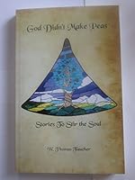 God Didn't Make Peas, Stories to Stir the Soul 9838978116 Book Cover