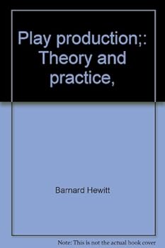 Hardcover Play production;: Theory and practice, Book