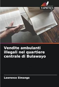 Paperback Vendite ambulanti illegali nel quartiere centrale di Bulawayo [Italian] Book