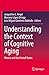 Understanding the Context of Cognitive Aging: Mexico and the United States