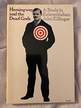 Paperback Hemingway & the Dead Gods a Study in Ex Book