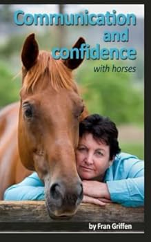 Communication and confidence with horses