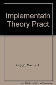 Paperback Implementation Theory and Practice: Toward a Third Generation Book