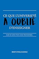Ce que l'université a oublié d'enseigner 2981690809 Book Cover