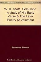 W. B. Yeats, self-critic;: A study of his early verse, and The later poetry (Campus 54) 0520019334 Book Cover