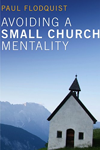 Avoiding a Small Church Mentality (English Edition)