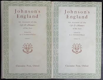 Johnson's England: An Account of Life & Manners of His Age: Volumes 1 & 2