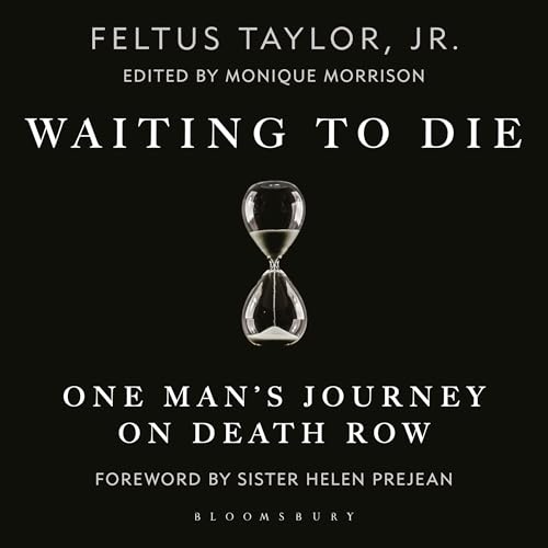 Waiting to Die Audiolibro Por Feltus Taylor Jr., Monique Morrison - edited by arte de portada