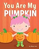 You Are My Pumpkin