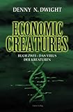 economic times  Economic Creatures: Buch zwei - Das Virus der Kreaturen