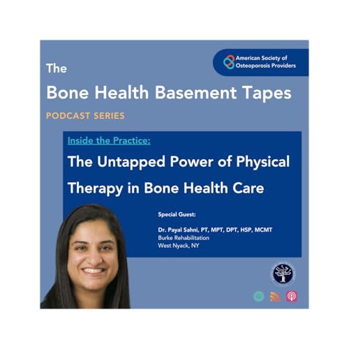 The Untapped Power of Physical Therapy in Bone Health Care