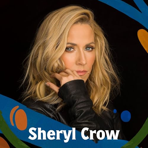Sheryl Crow: How AI is crushing the spirit of music, her new album Evolution, and speaking up through song