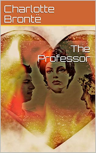 Télécharger The Professor (English Edition) livre En ligne