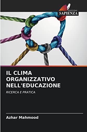 IL CLIMA ORGANIZZATIVO NELL'EDUCAZIONE: RICERCA E PRATICA
