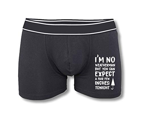 I'm No Weatherman But You Can Expect A Few Inches Tonight Mens Boxers - Novelty Boxer Shorts Pants Underwear Funny Innuendo Rude Crude Explicit Joke Gift Present (Large, Black Prime)