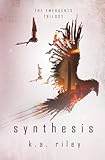 Synthesis (The Emergents Trilogy)
